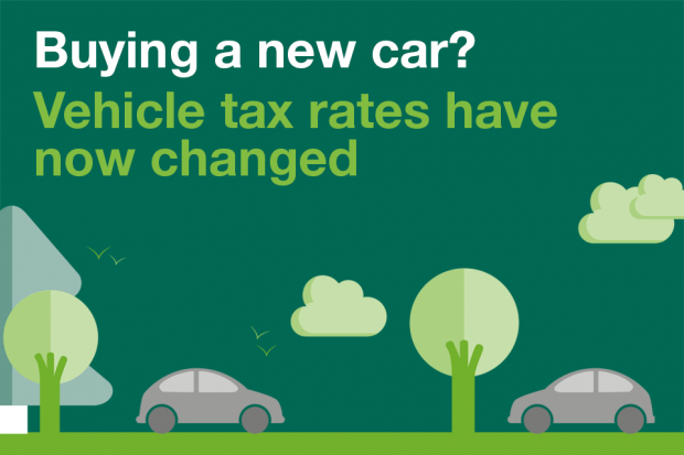 Text saying 'Buying a new car? Vehicle tax rates have now changed